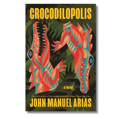 Crocodilopolis: A Novel