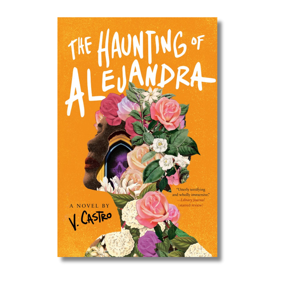 The Haunting of Alejandra: A Novel