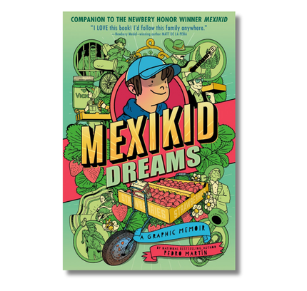 Mexikid Dreams: A Graphic Memoir