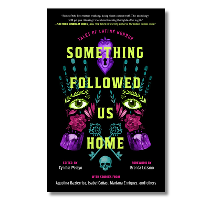 Something Followed Us Home: Tales of Latiné