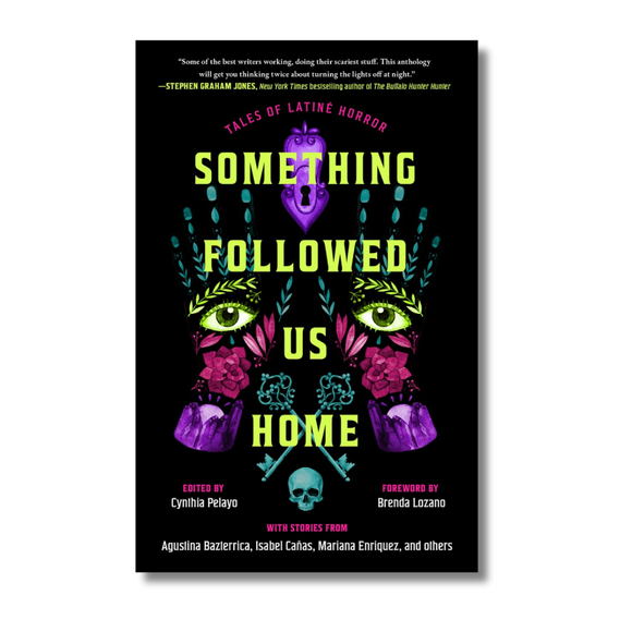 Something Followed Us Home: Tales of Latiné