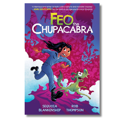 Feo the Chupacabra: An Original Graphic Novel