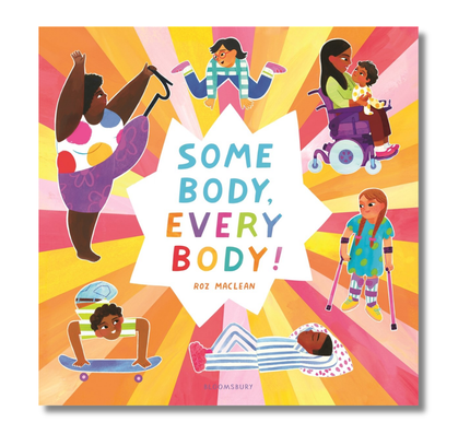 Some Body, Every Body!