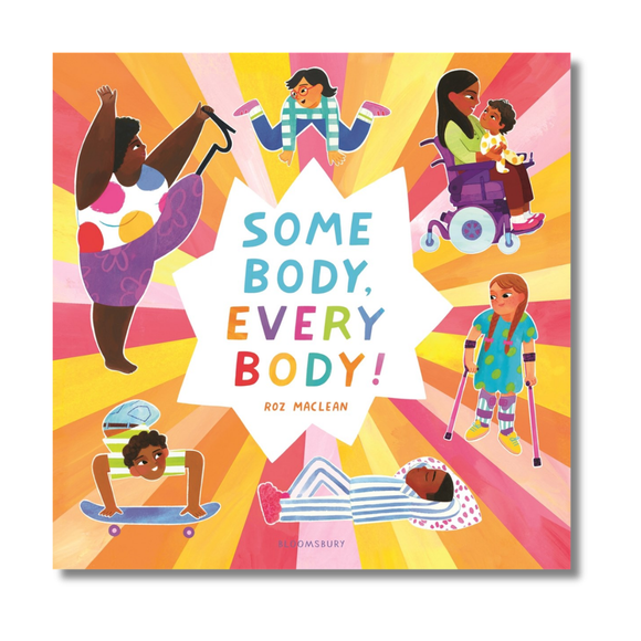 Some Body, Every Body!