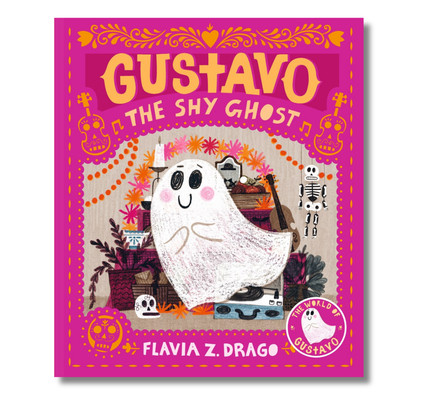 Gustavo, the Shy Ghost: (A Halloween Picture Book Celebrating Friendship, Courage, and Cultural Traditions - For Toddlers, Preschoolers, and 1-2 Graders)