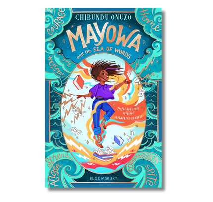 Mayowa and the Sea of Words: ‘Joyful and truly original’ – Katherine Rundell, author of Impossible Creatures