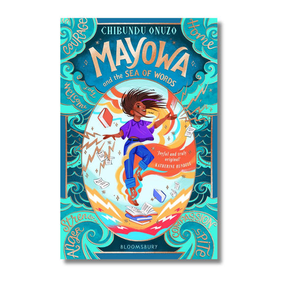 Mayowa and the Sea of Words: ‘Joyful and truly original’ – Katherine Rundell, author of Impossible Creatures