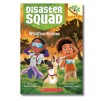 Wildfire Rescue: A Branches Book (Disaster Squad #1)