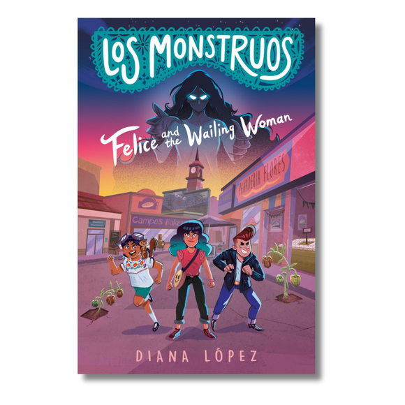 Los Monstruos: Felice and the Wailing Woman