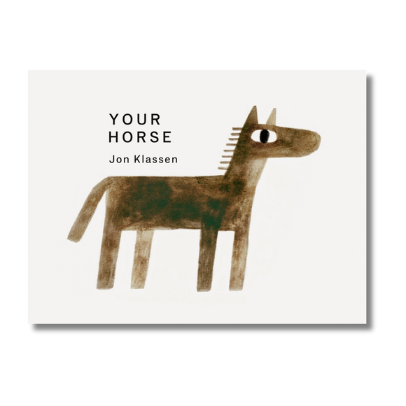Your Horse: (A Board Book with Minimalist Illustrations That Explores Imagination, Friendship, and Companionship)
