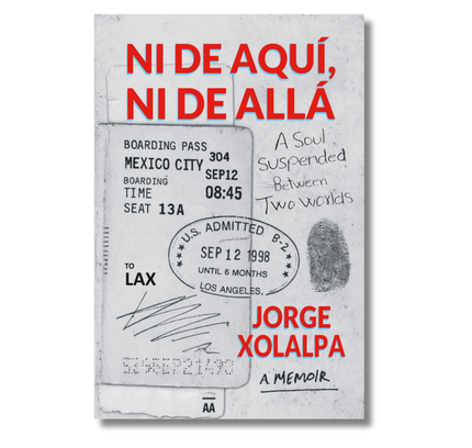 Signed Preorder: Ni De Aqui, Ni De Alla: A Soul Suspended Between Two Worlds (available at event)