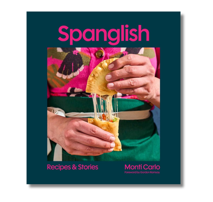 Spanglish: Recipes & Stories