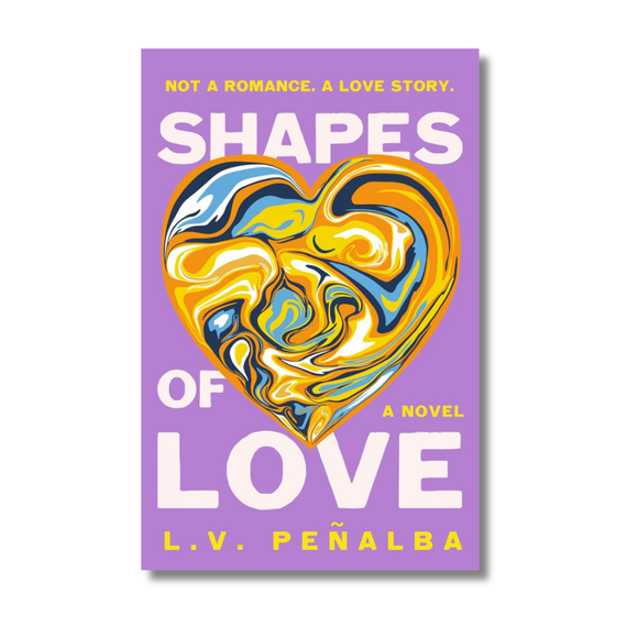 Shapes of Love: A Novel