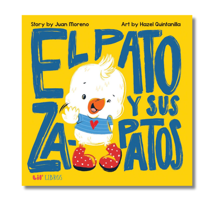 El pato y sus zapatos (Bilingual: English/Spanish)