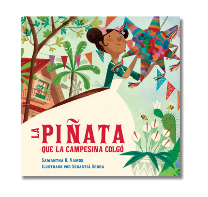 La piñata que la campesina colgó (Spanish Edition)