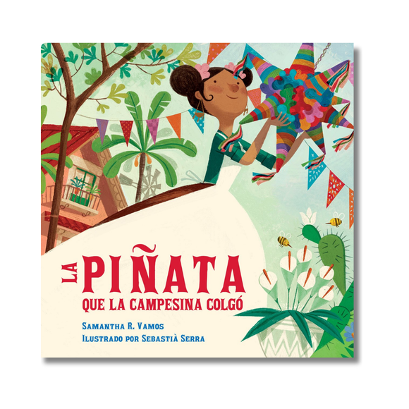 La piñata que la campesina colgó (Spanish Edition)