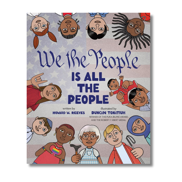 We the People Is All the People: A Picture Book
