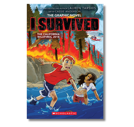 I Survived the California Wildfires, 2018 (I Survived Graphic Novel #13)
