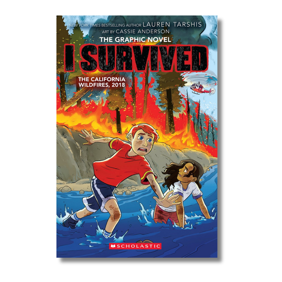 I Survived the California Wildfires, 2018 (I Survived Graphic Novel #13)