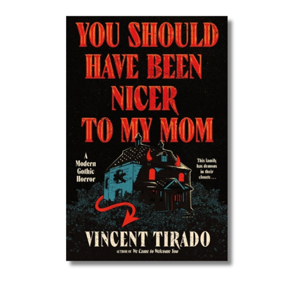 You Should Have Been Nicer to My Mom: A Modern Gothic Horror