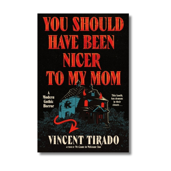 You Should Have Been Nicer to My Mom: A Modern Gothic Horror