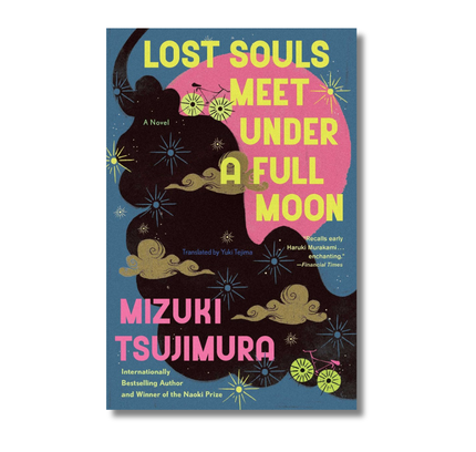 Lost Souls Meet Under a Full Moon: A Novel