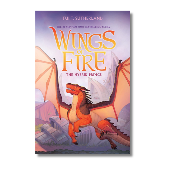 The Hybrid Prince (Wings of Fire, Book 16)