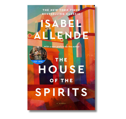 The House of the Spirits: A Novel