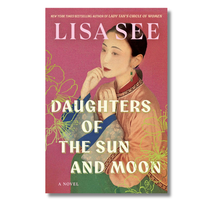 Daughters of the Sun and Moon: A Novel