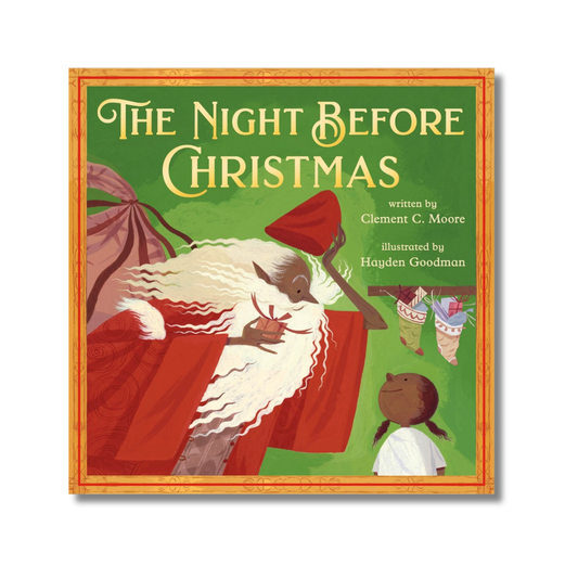 The Night Before Christmas:  Classic Original Text Paired with Modern Art