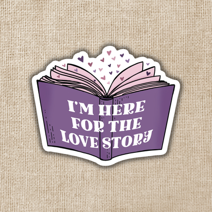Wildly Enough - Here For The Love Story Sticker