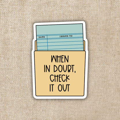 Wildly Enough - When In Doubt Check It Out Sticker