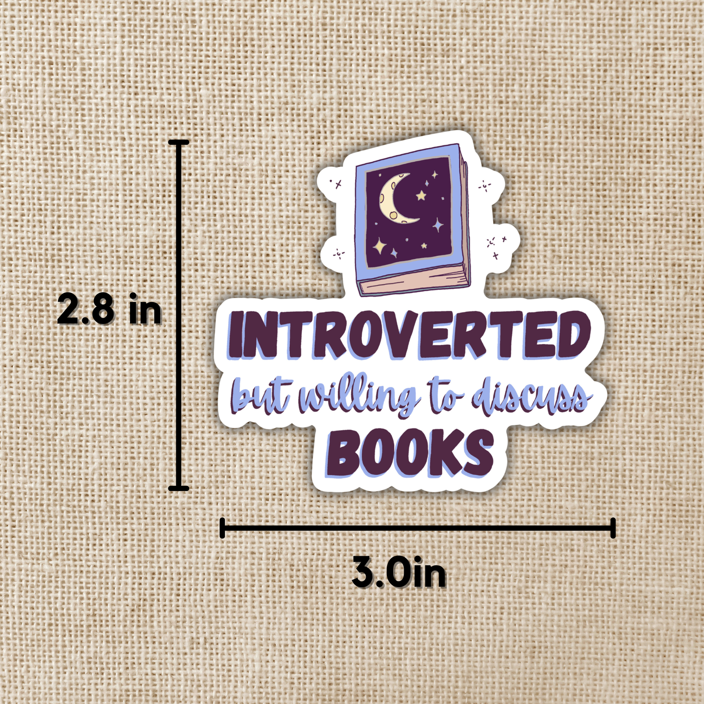 Wildly Enough - Introverted But Willing to Discuss Books Sticker, 3-inch