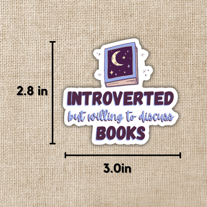 Wildly Enough - Introverted But Willing to Discuss Books Sticker, 3-inch