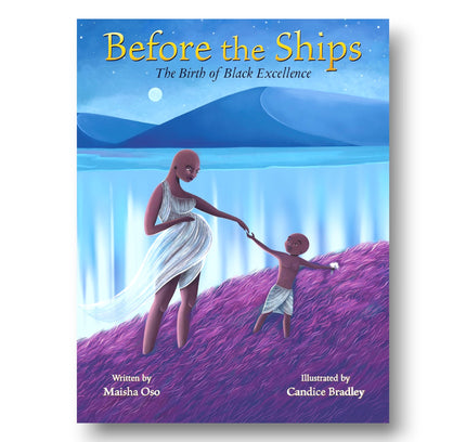 Before the Ships: The Birth of Black Excellence