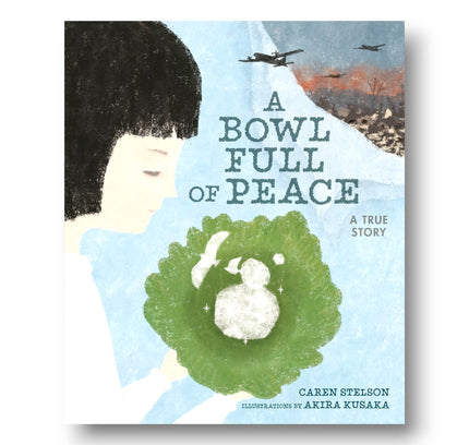 A Bowl Full of Peace : A True Story