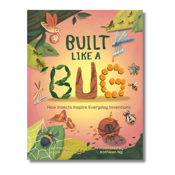 Built Like a Bug: How Insects Inspire Everyday Inventions