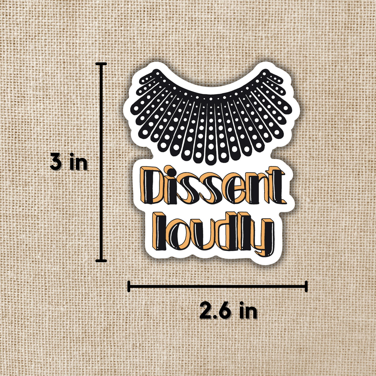 Wildly Enough - Dissent Loudly RBG Collar Sticker