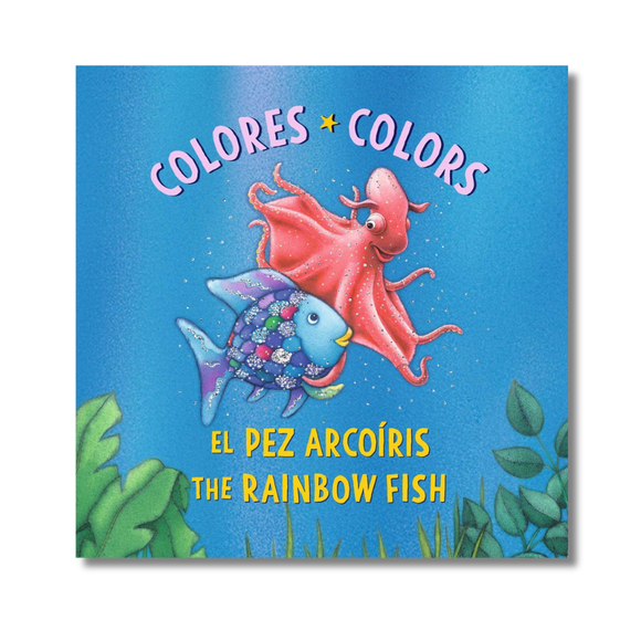 El Pez Arcoíris: Colores / The Rainbow Fish: Colors: (Bilingual Edition)