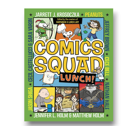 Comics Squad #2: Lunch! : (A Graphic Novel)