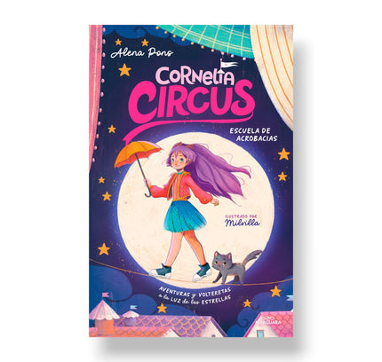Escuela de Acrobacias: Aventuras y volteretas a la luz de las estrellas / Acrob atics School