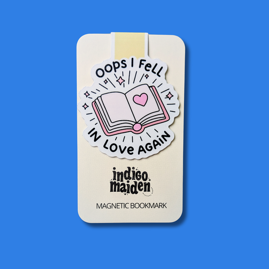Indigo Maiden - Oops I Fell In Love Again Magnetic Bookmark