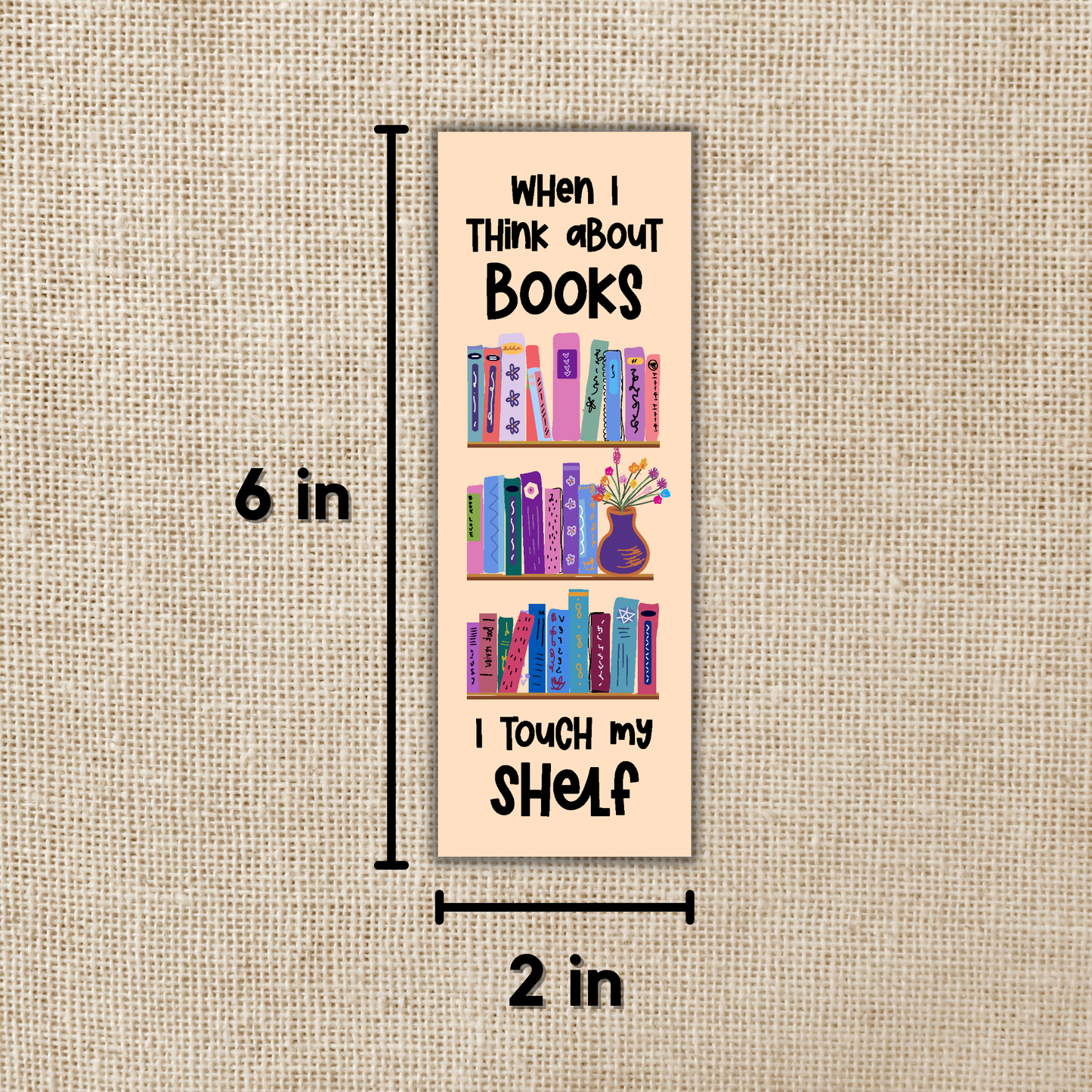 Wildly Enough - When I Think About Books Bookmark