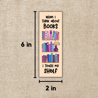 Wildly Enough - When I Think About Books Bookmark