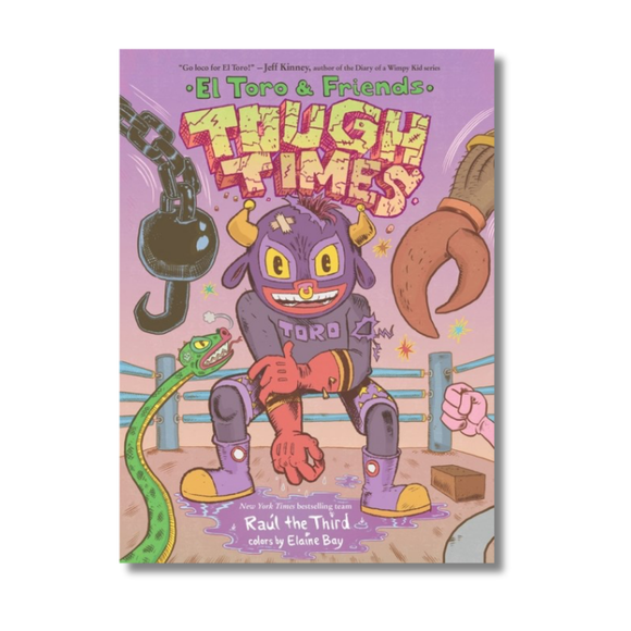 Tough Times:  El Toro & Friends: A Graphic Novel