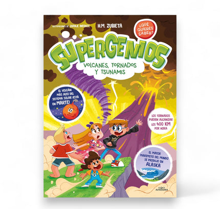 Supergenios: Volcanes, tornados y tsunamis / Super Geniuses: Volcanoes, Tornadoe s, and Tsunamis