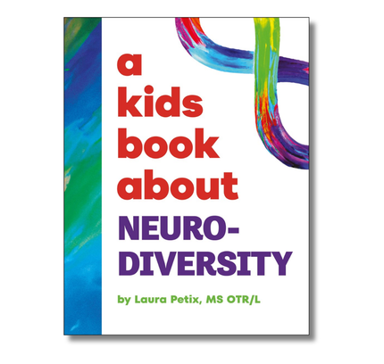 A Kids Book About Neurodiversity