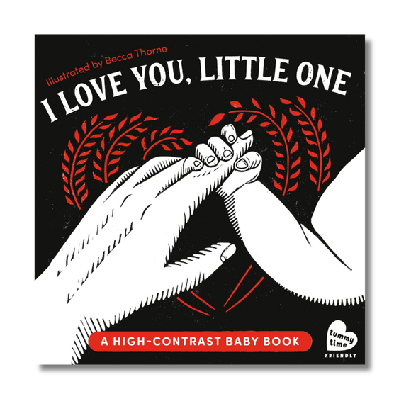 I Love You, Little One: A High-Contrast Baby Book (Black-and-White Tummy Time Book for Visual Stimulation)