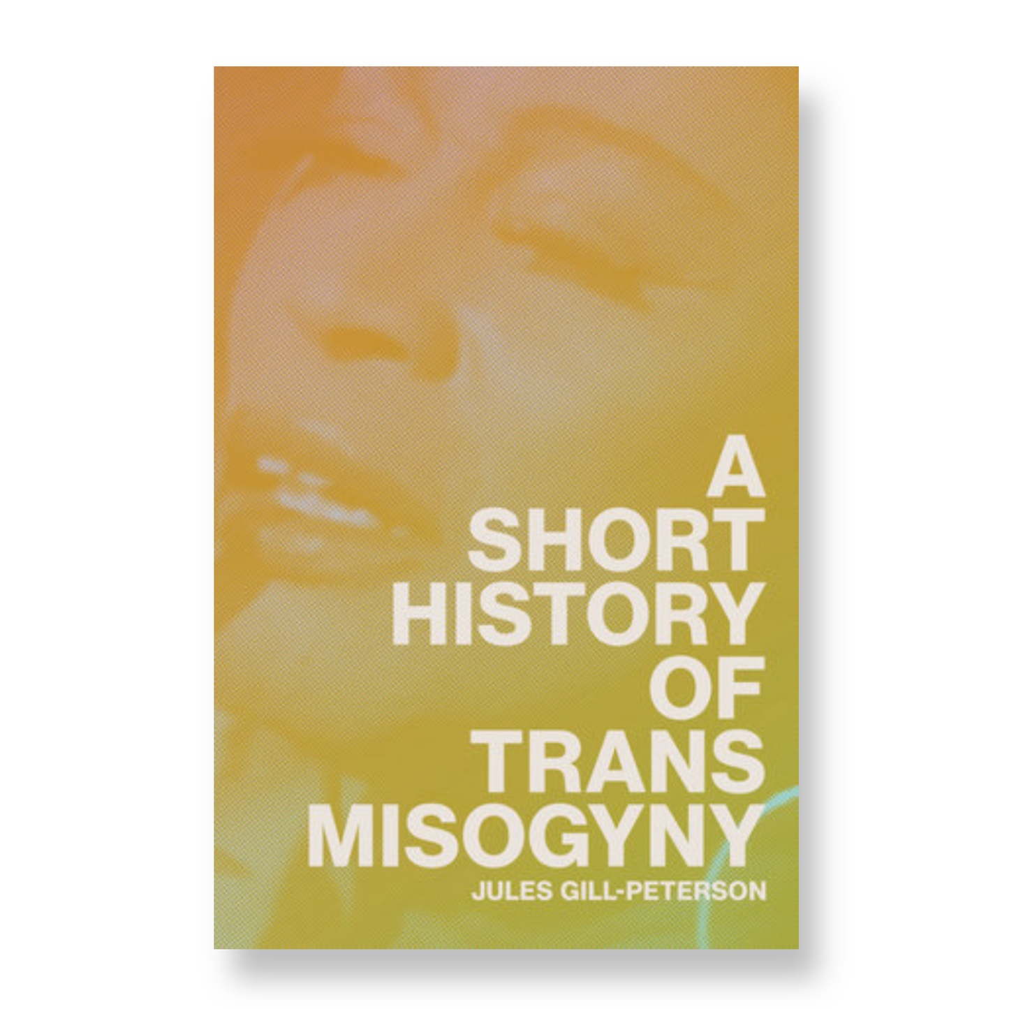 A Short History of Trans Misogyny