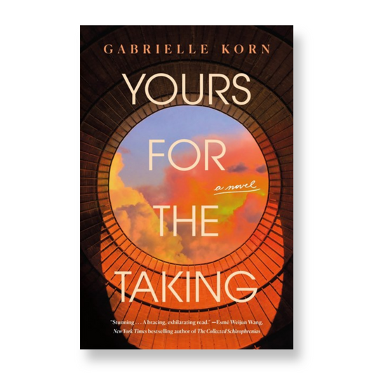 Yours For The Taking: A Novel